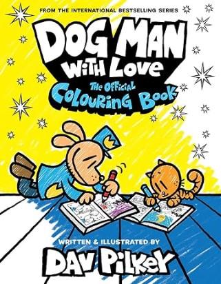 Dog Man Herzblut : Das offizielle Malbuch