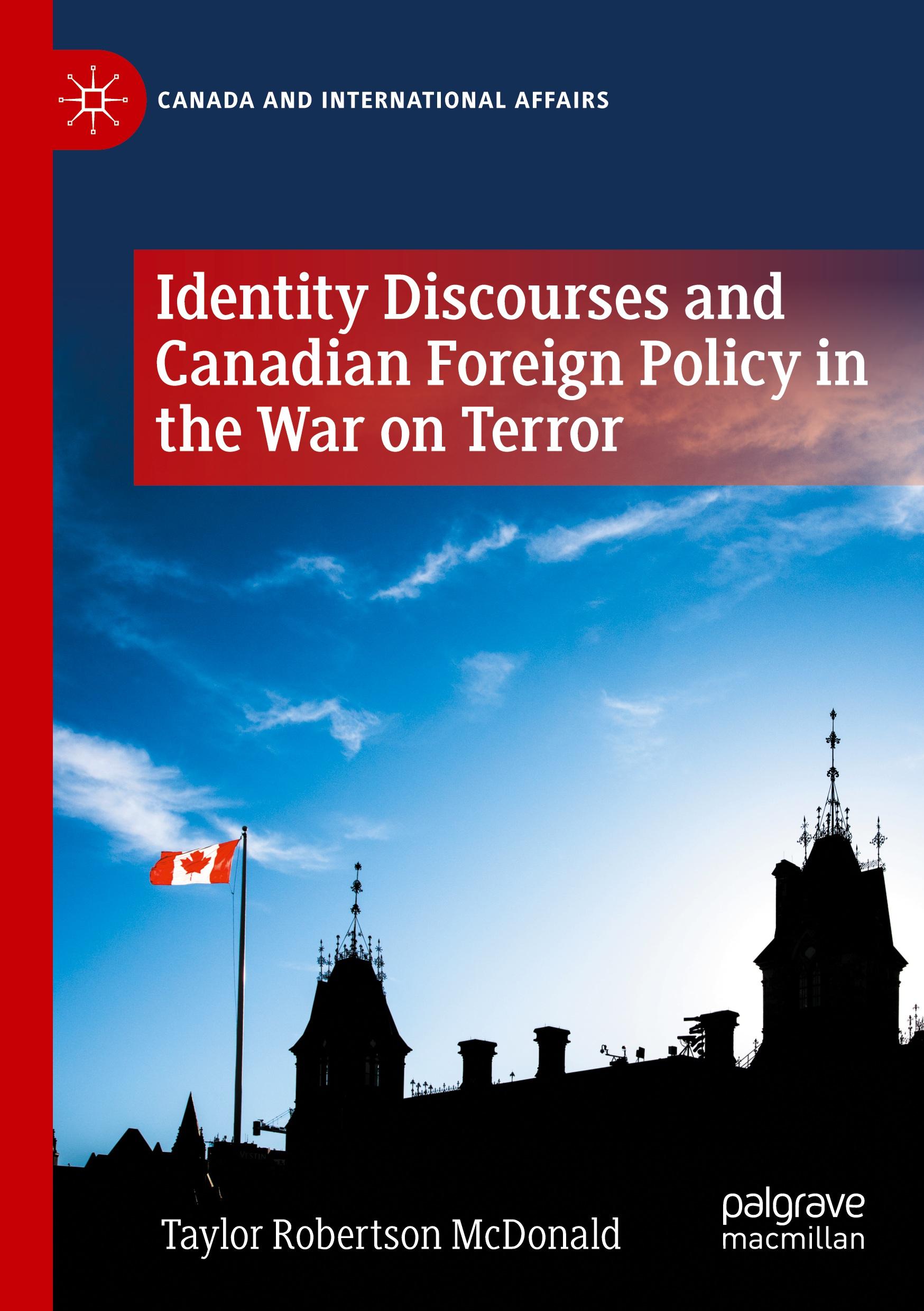 Identity Discourses and Canadian Foreign Policy in the War on Terror