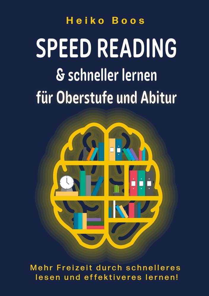 Speed Reading & schneller lernen für Oberstufe und Abitur