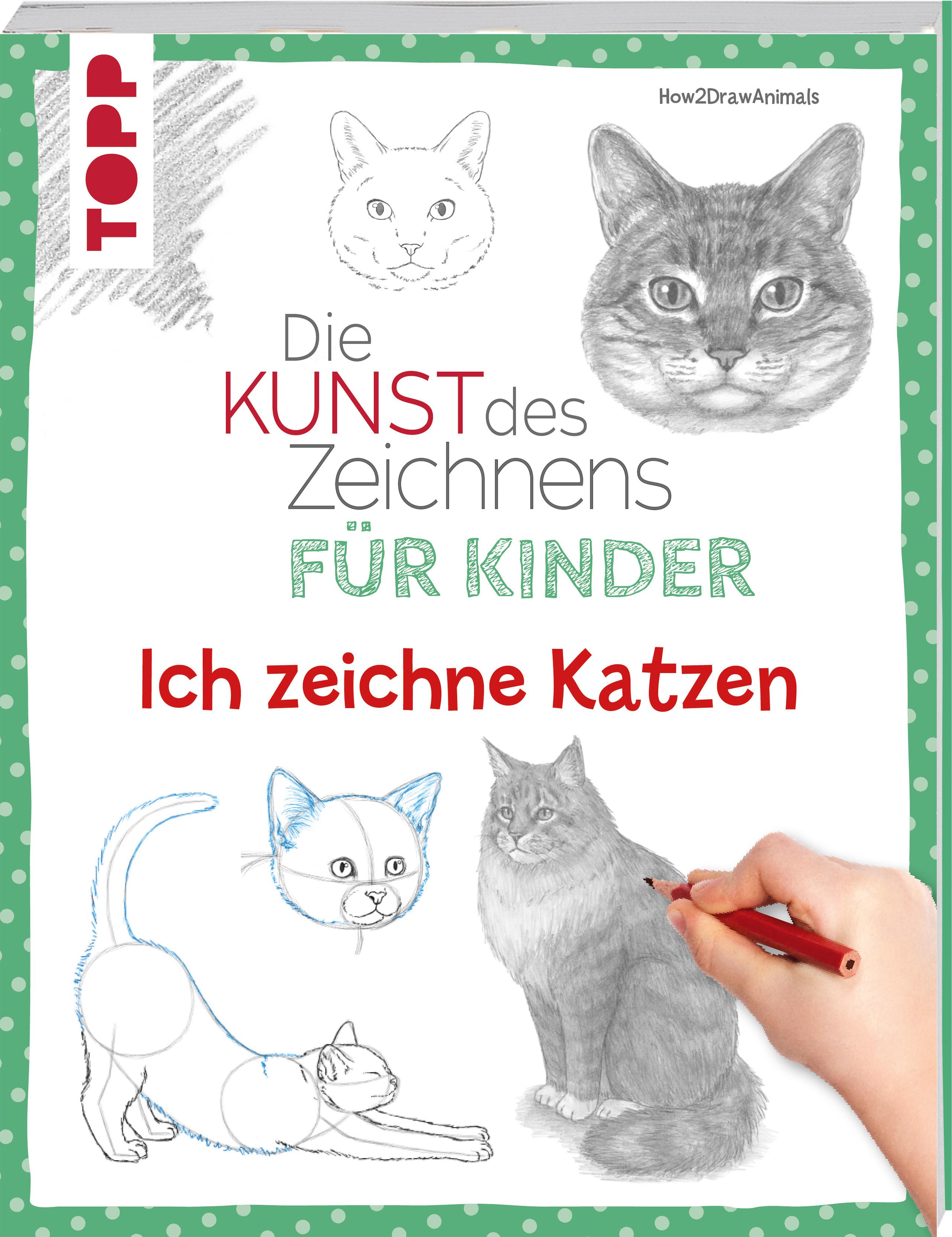 Die Kunst des Zeichnens für Kinder - Ich zeichne Katzen