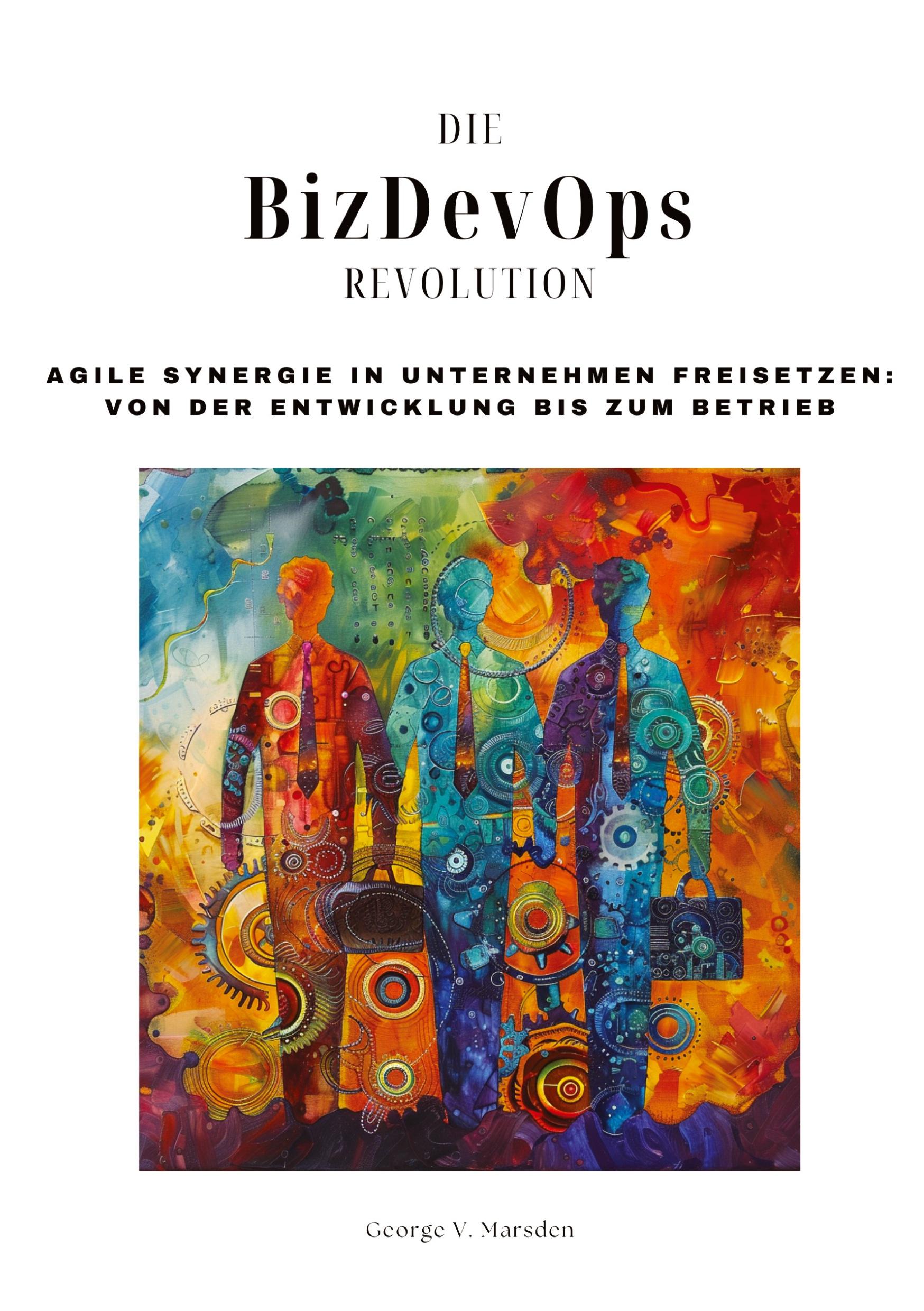 Die BizDevOps-Revolution