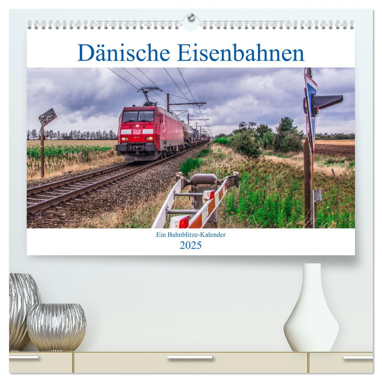 Dänische Eisenbahnen (hochwertiger Premium Wandkalender 2025 DIN A2 quer), Kunstdruck in Hochglanz