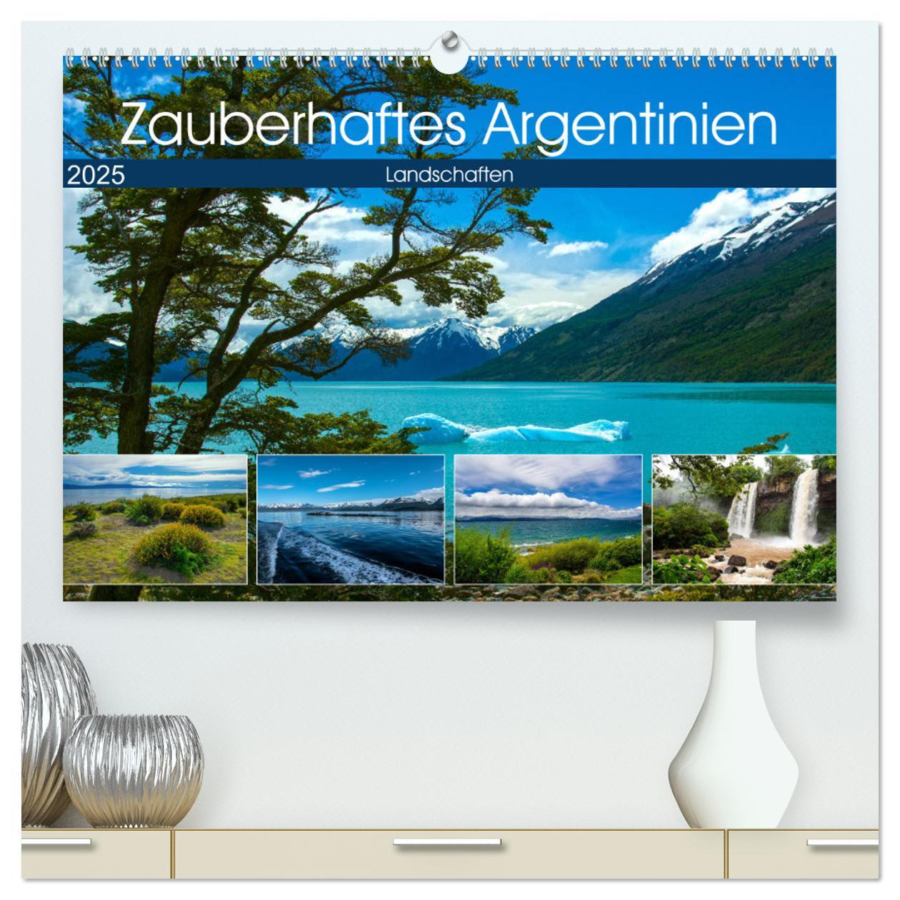 Zauberhaftes Argentinien (hochwertiger Premium Wandkalender 2025 DIN A2 quer), Kunstdruck in Hochglanz