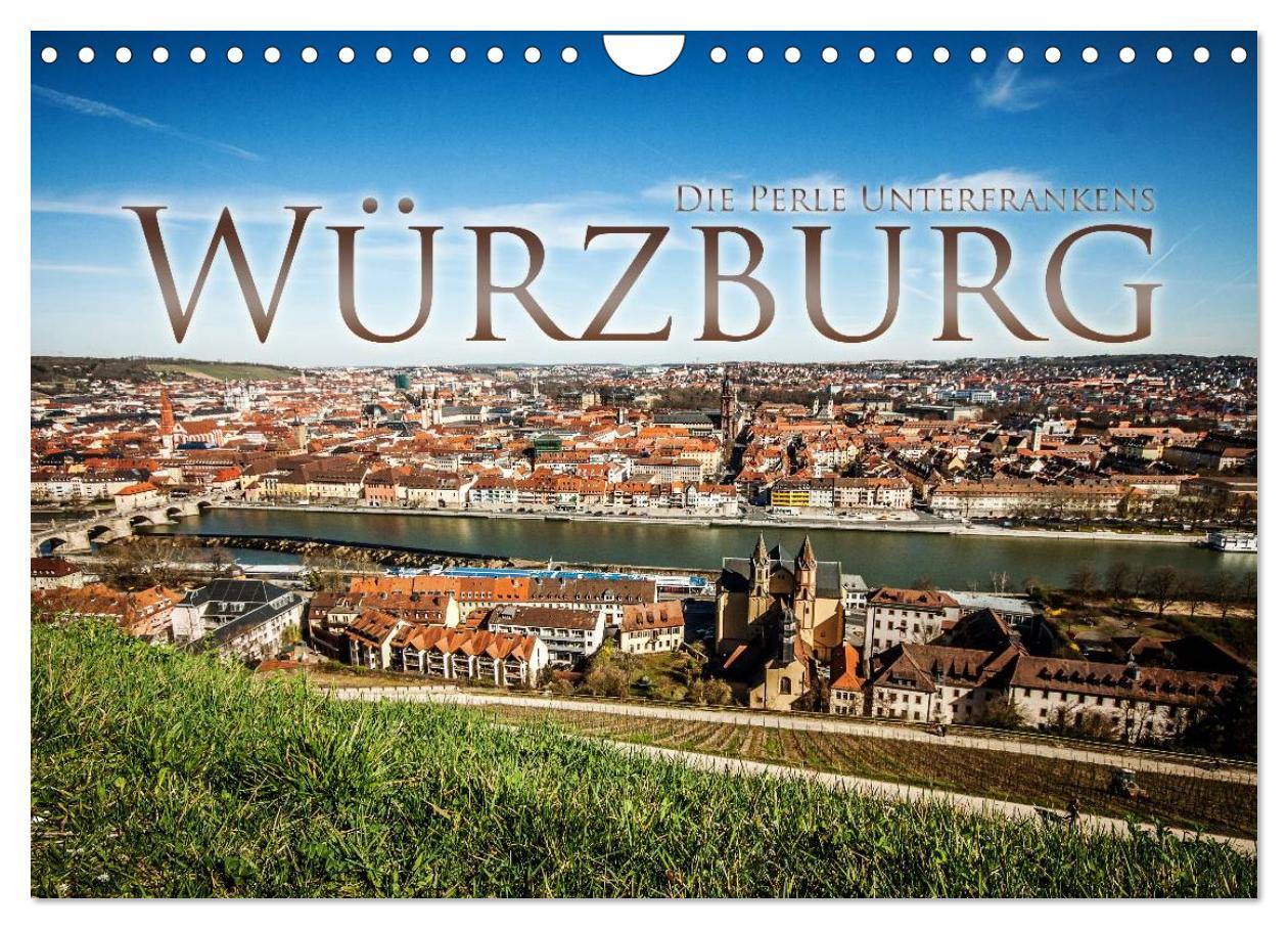 Würzburg - Die Perle Unterfrankens (Wandkalender 2025 DIN A4 quer), CALVENDO Monatskalender