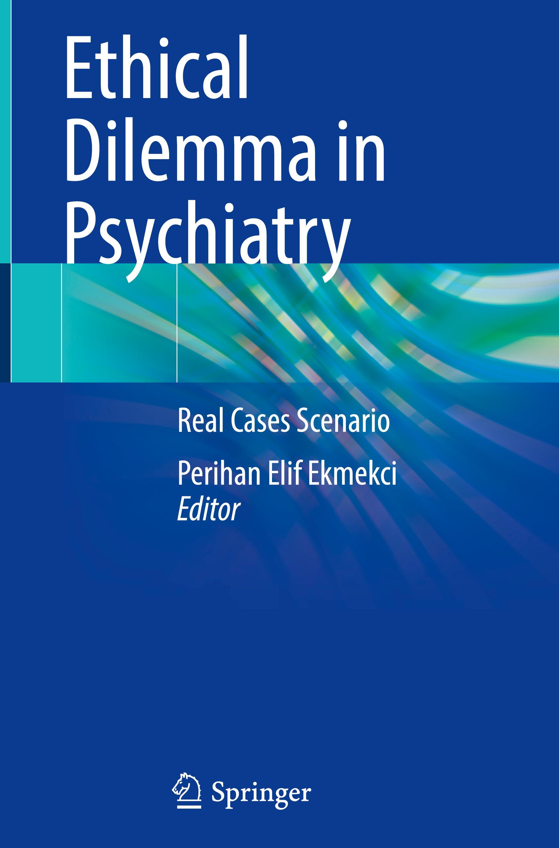 Ethical Dilemma in Psychiatry