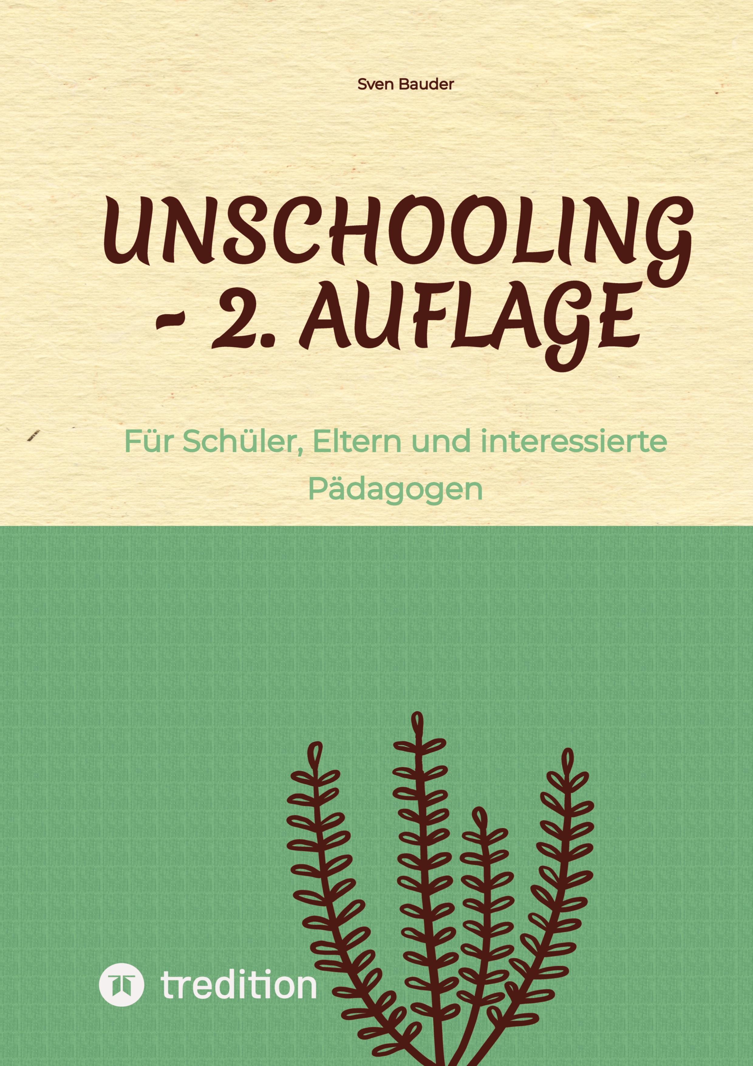 Unschooling - 2. Auflage