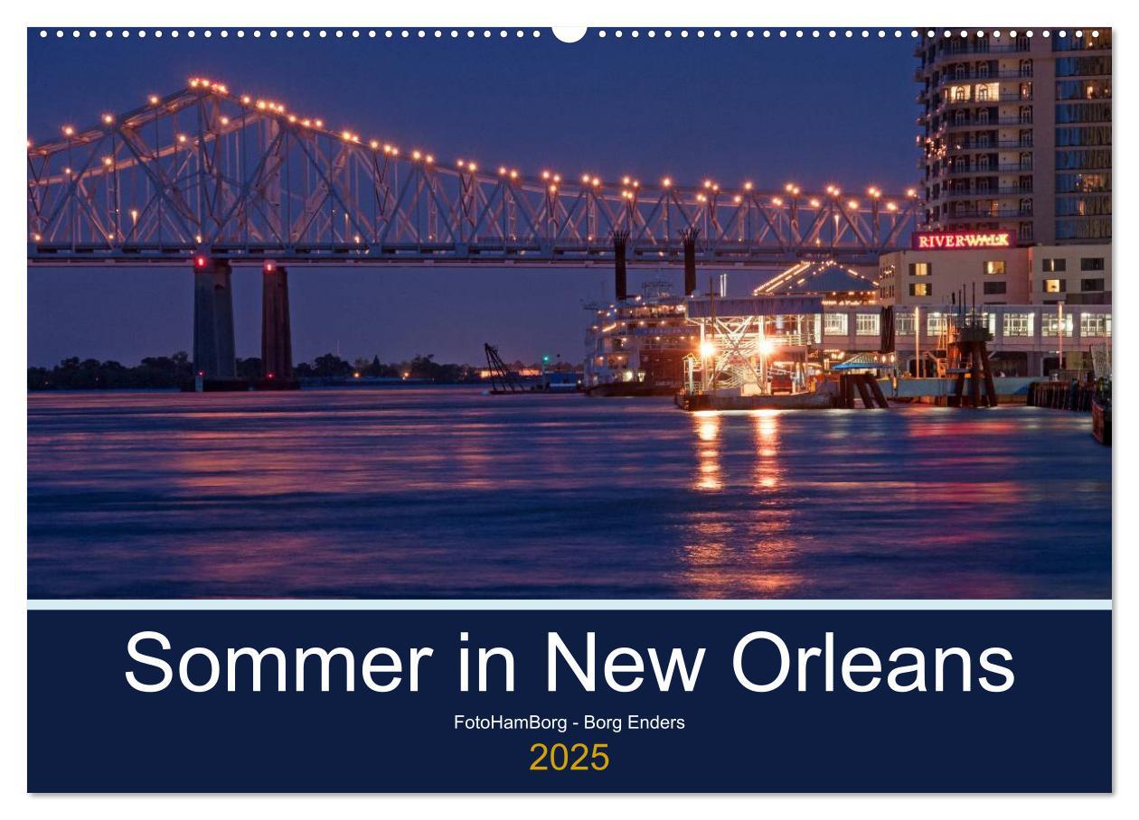 Sommer in New Orleans (Wandkalender 2025 DIN A2 quer), CALVENDO Monatskalender