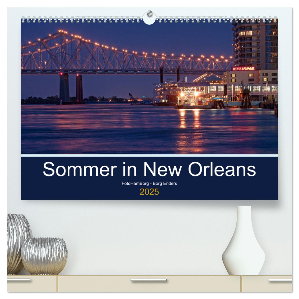 Sommer in New Orleans (hochwertiger Premium Wandkalender 2025 DIN A2 quer), Kunstdruck in Hochglanz