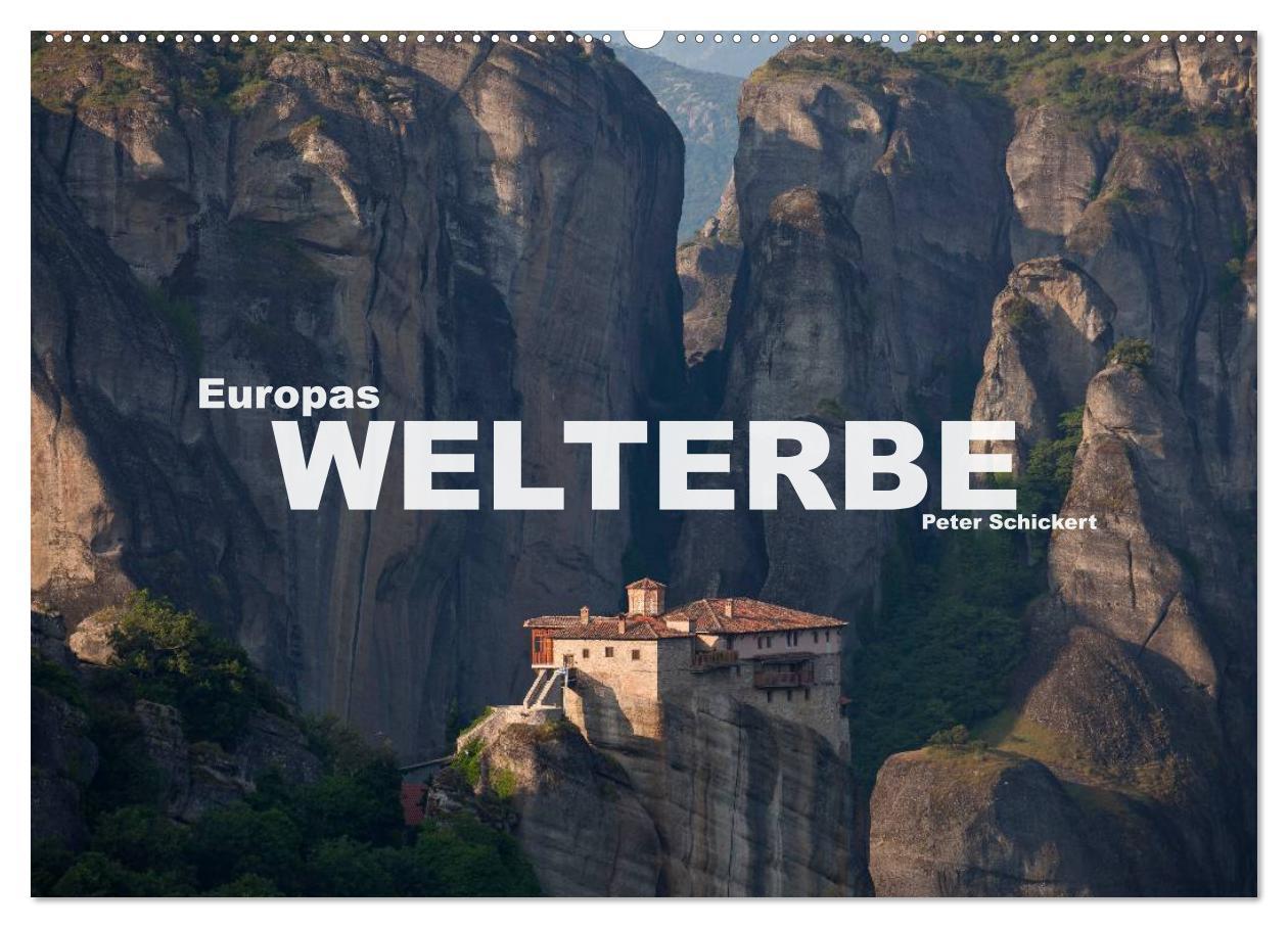 Europas Welterbe (Wandkalender 2025 DIN A2 quer), CALVENDO Monatskalender