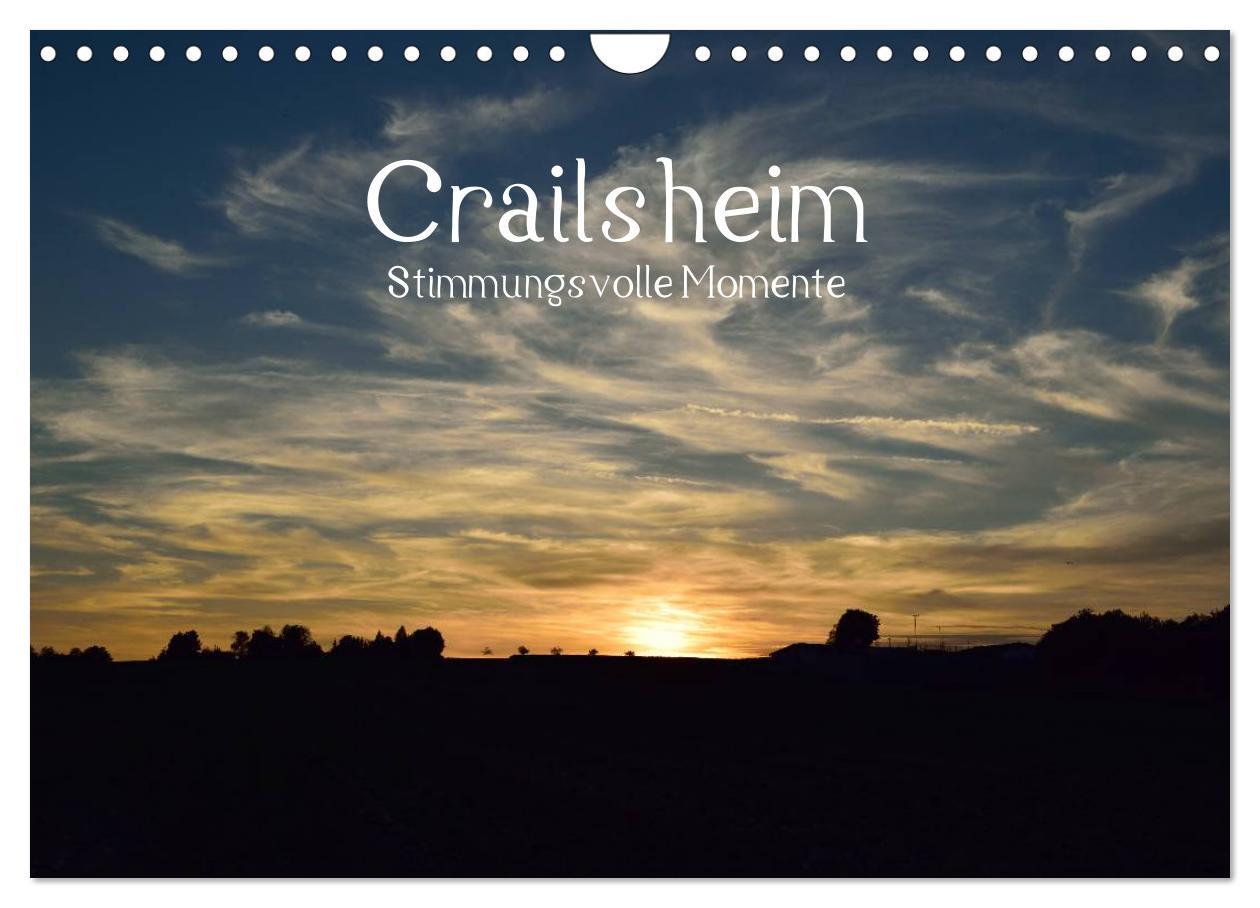 Crailsheim - Stimmungsvolle Momente (Wandkalender 2025 DIN A4 quer), CALVENDO Monatskalender