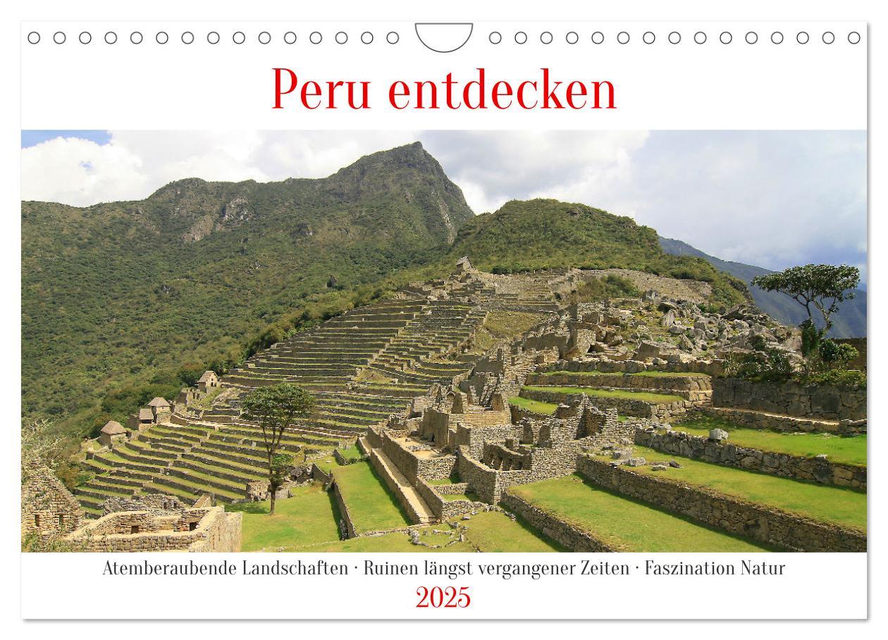 Peru entdecken (Wandkalender 2025 DIN A4 quer), CALVENDO Monatskalender