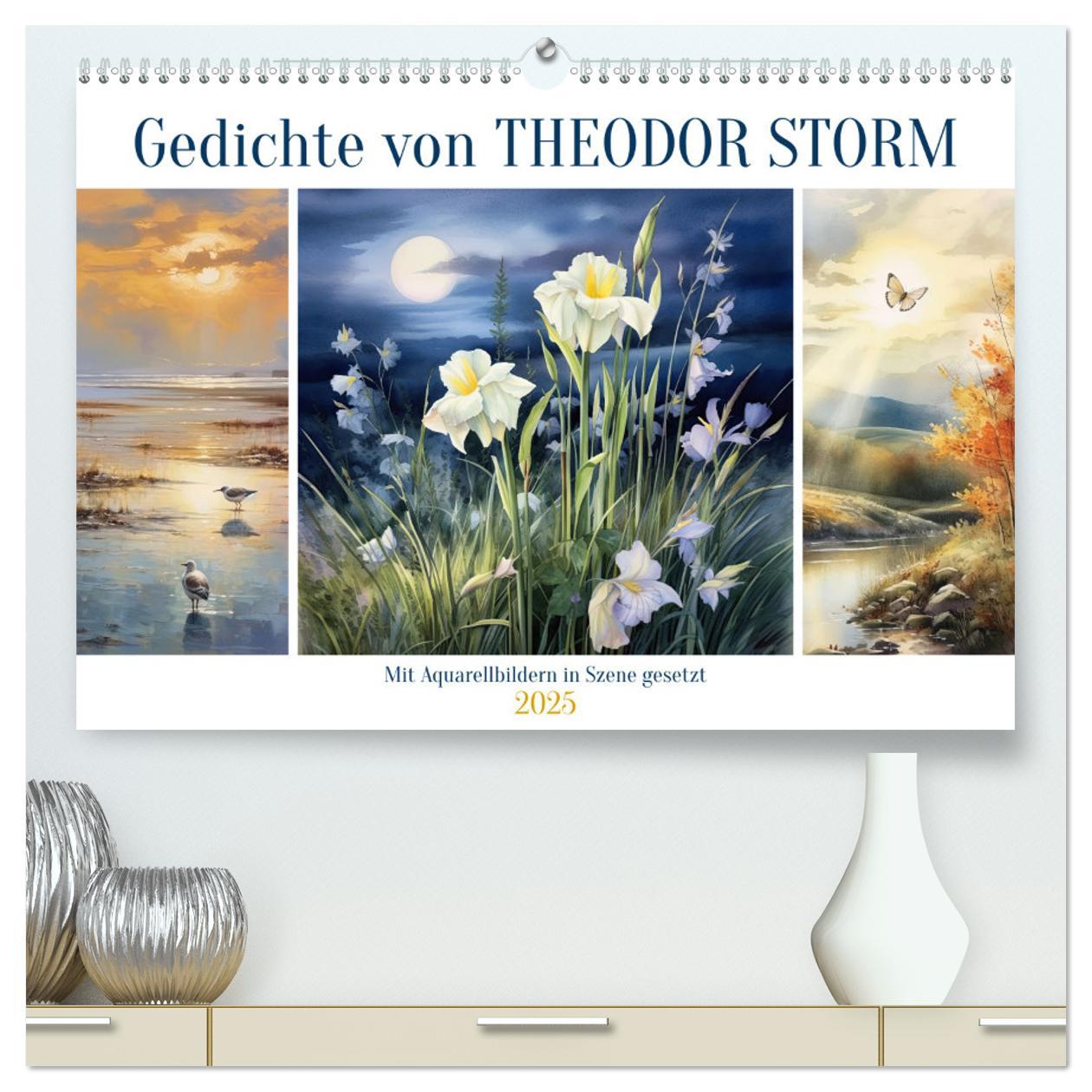 Gedichte von Theodor Storm (hochwertiger Premium Wandkalender 2025 DIN A2 quer), Kunstdruck in Hochglanz