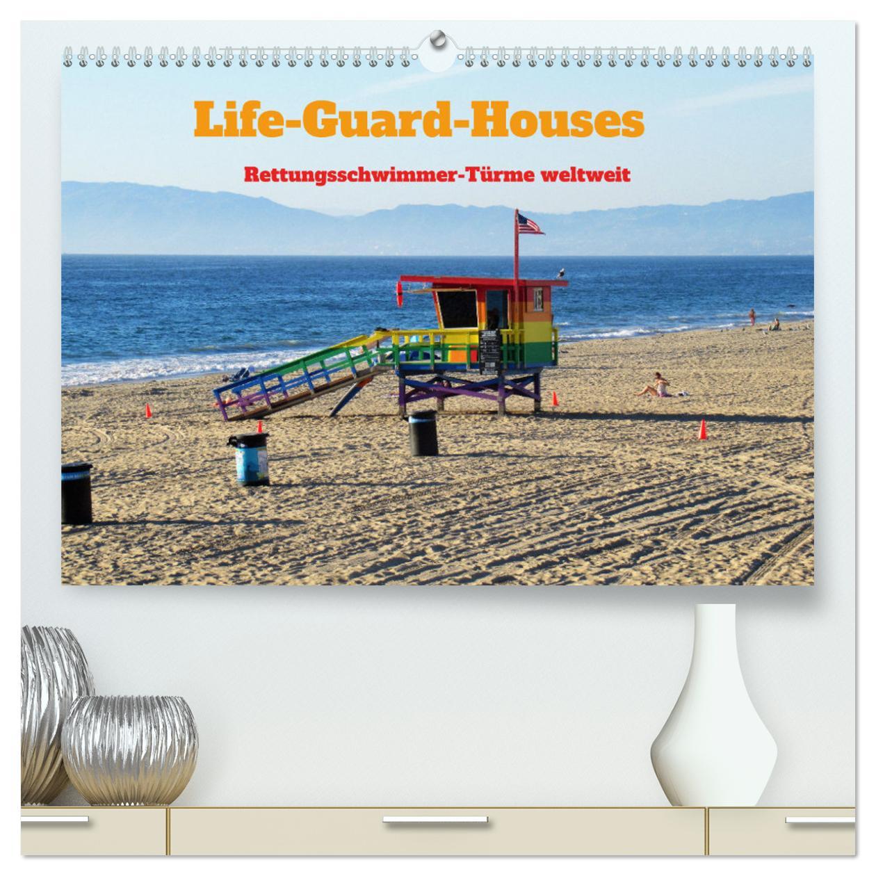 Life-Guard-Houses (hochwertiger Premium Wandkalender 2025 DIN A2 quer), Kunstdruck in Hochglanz