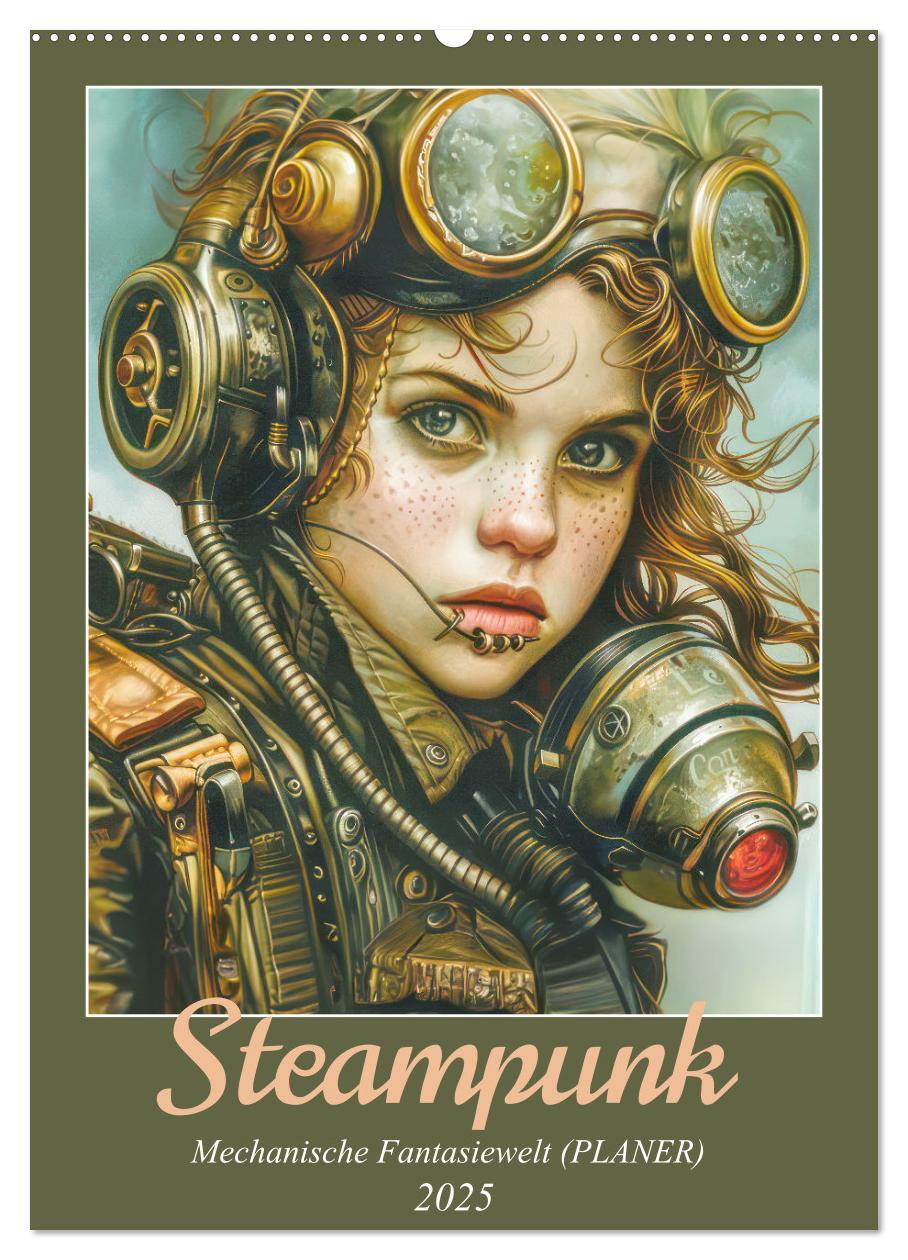 Steampunk - Mechanische Fantasiewelt (Wandkalender 2025 DIN A2 hoch), CALVENDO Monatskalender