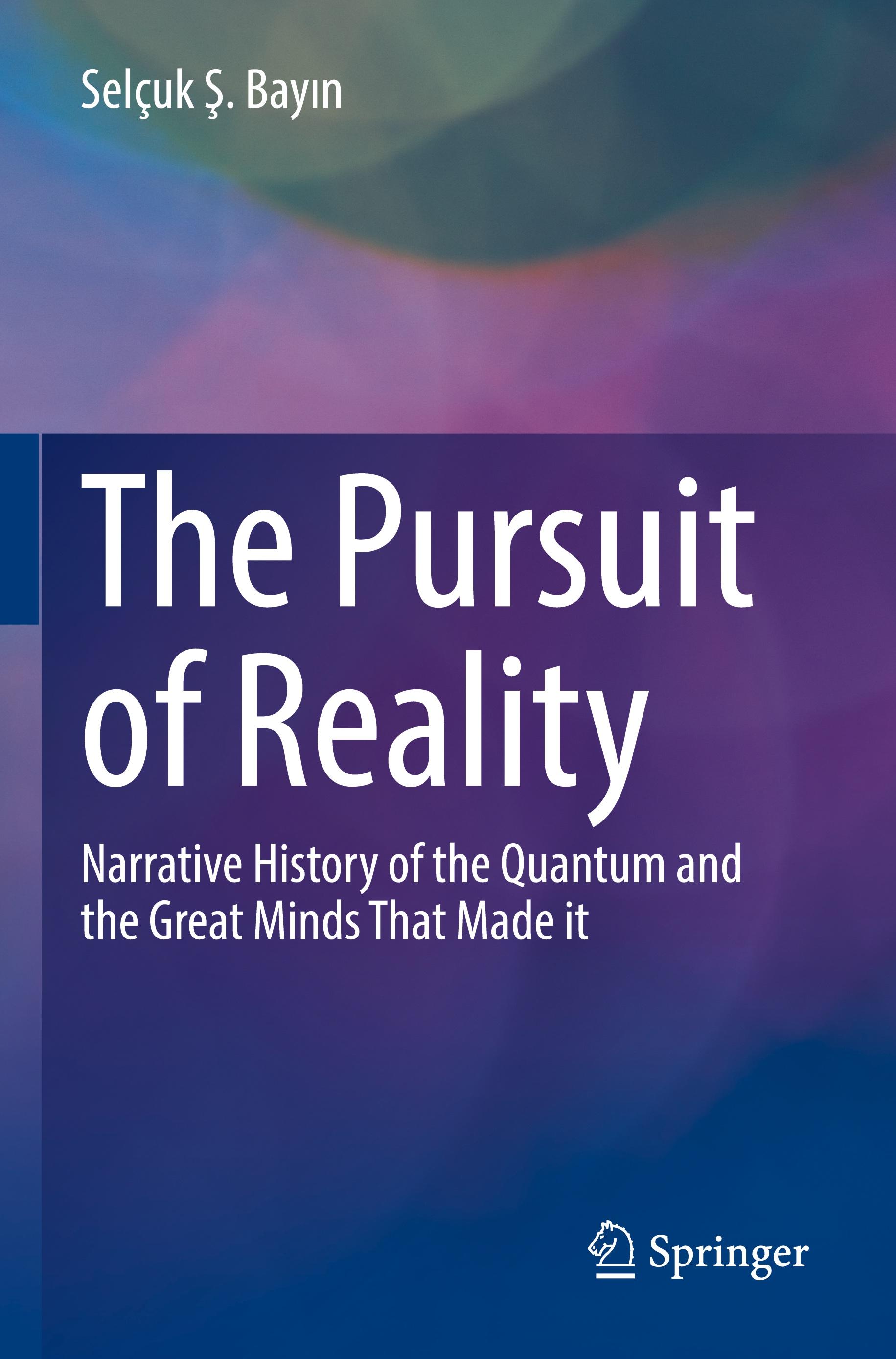 The Pursuit of Reality