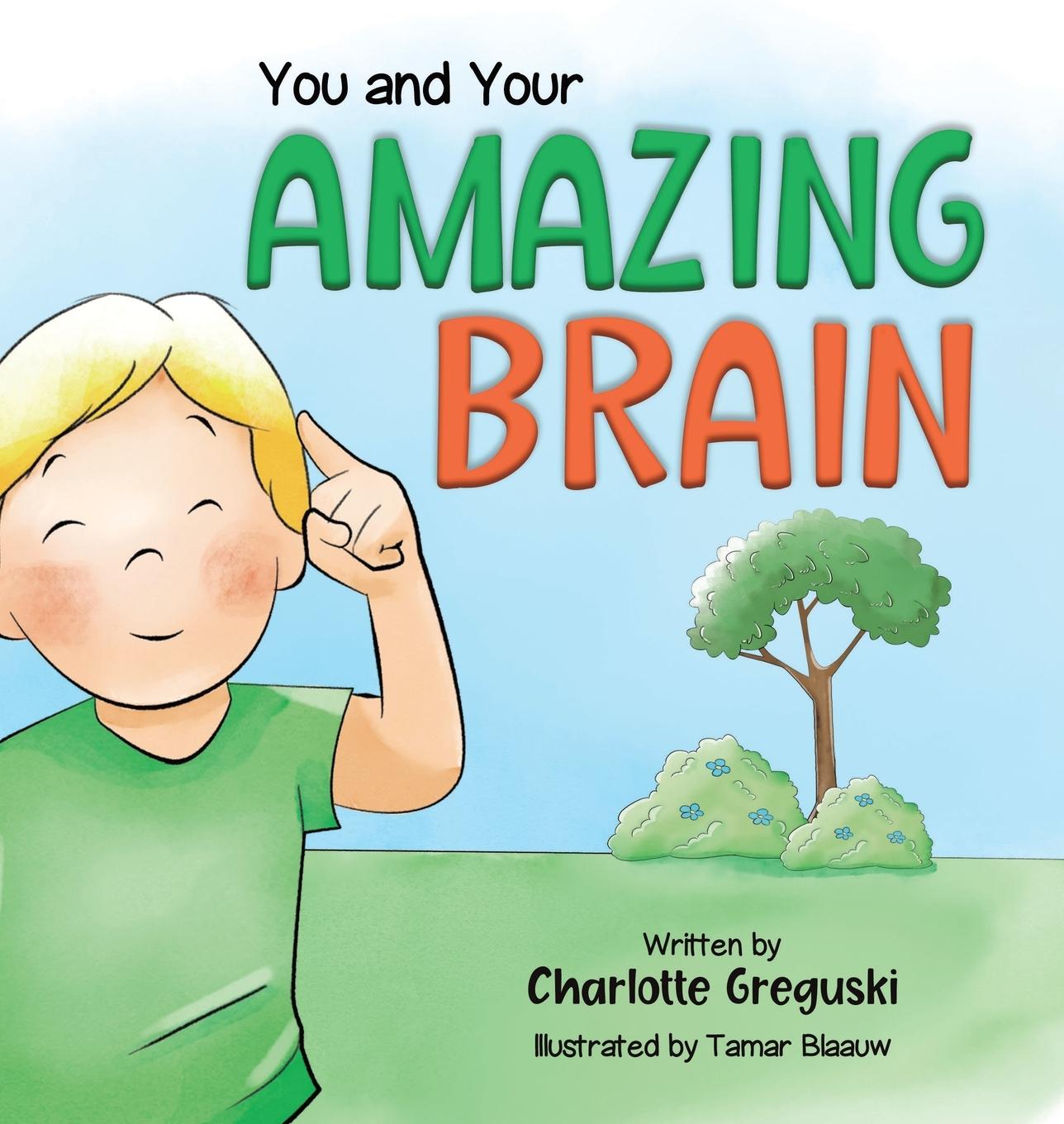 You and Your Amazing Brain