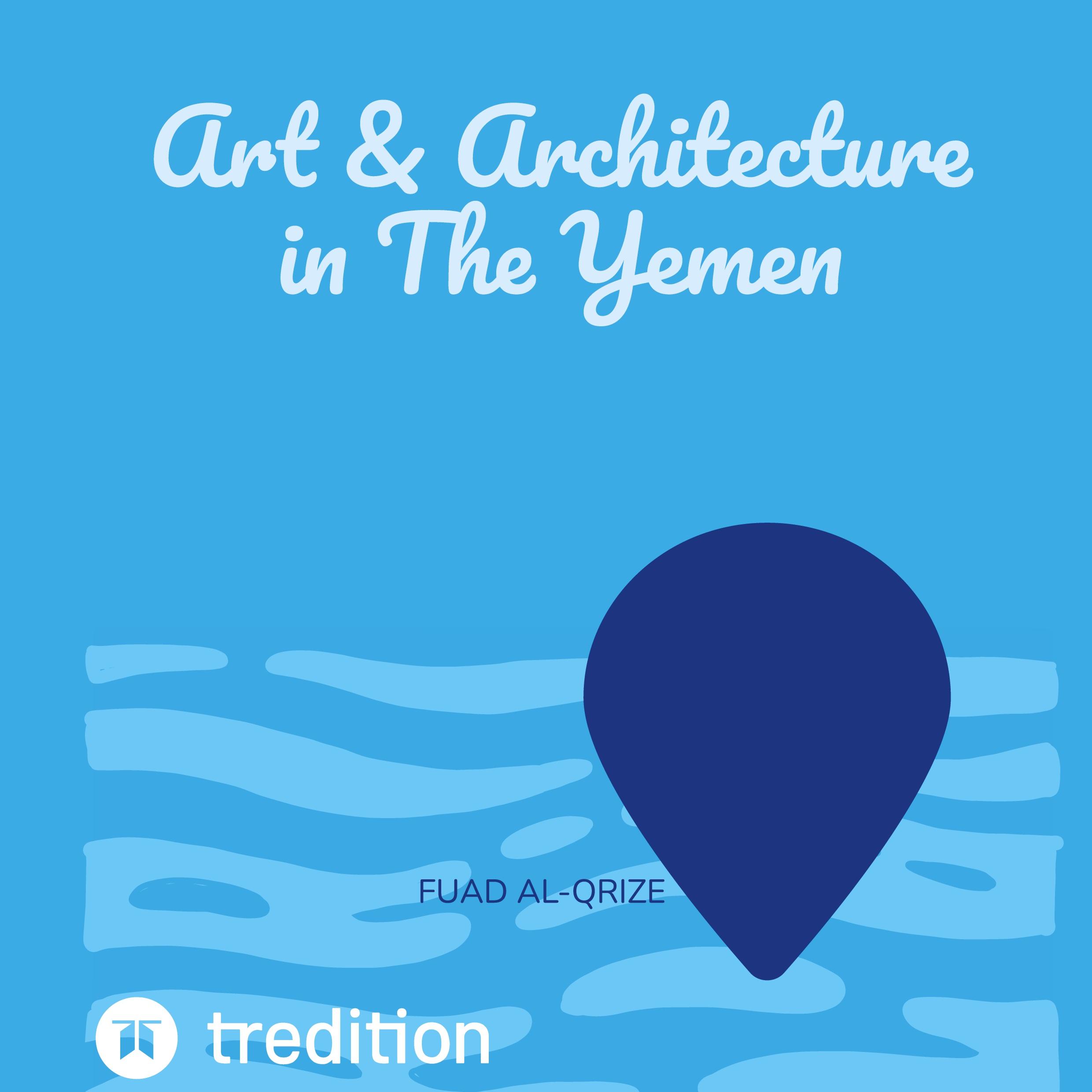 Art & Architecture in The Yemen