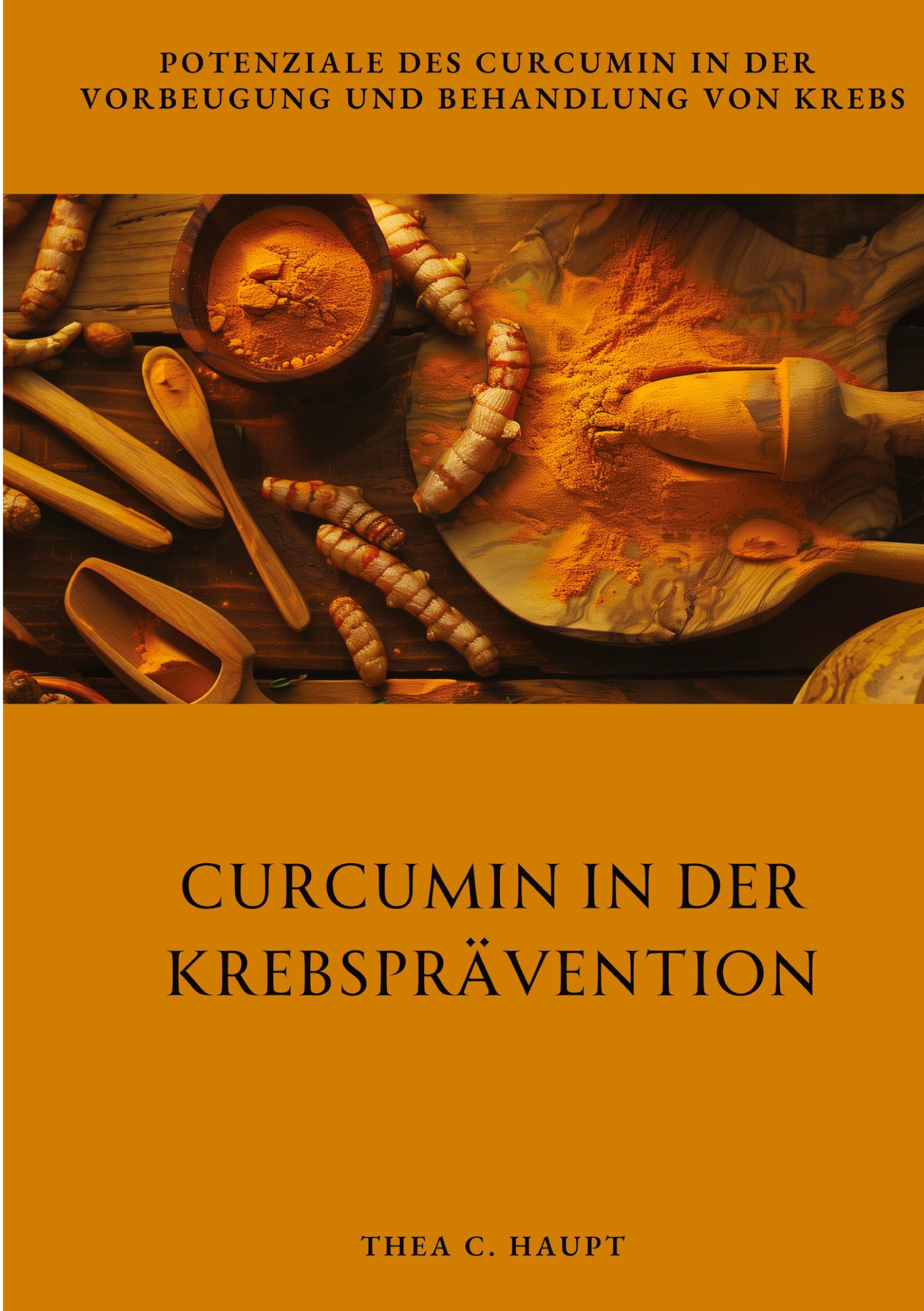 Curcumin in der  Krebsprävention