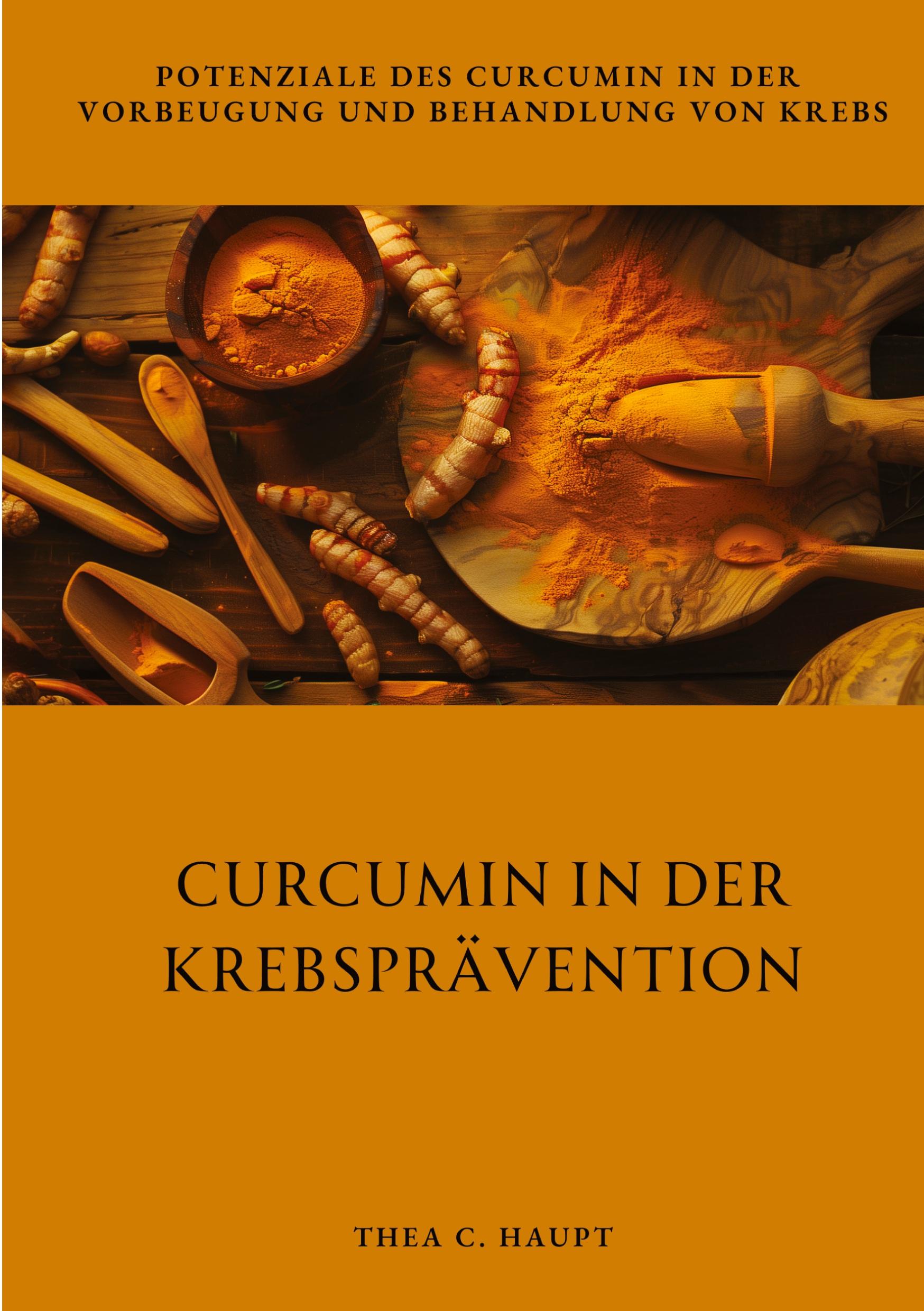 Curcumin in der  Krebsprävention