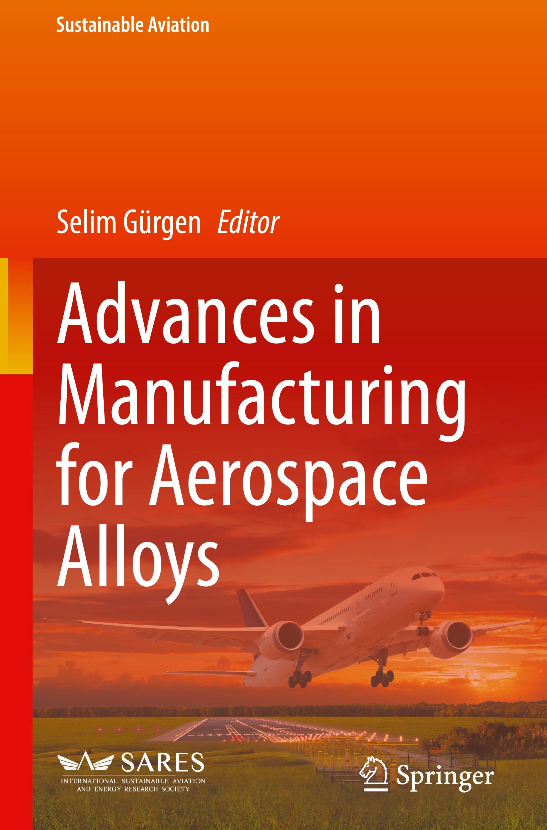 Advances in Manufacturing for Aerospace Alloys