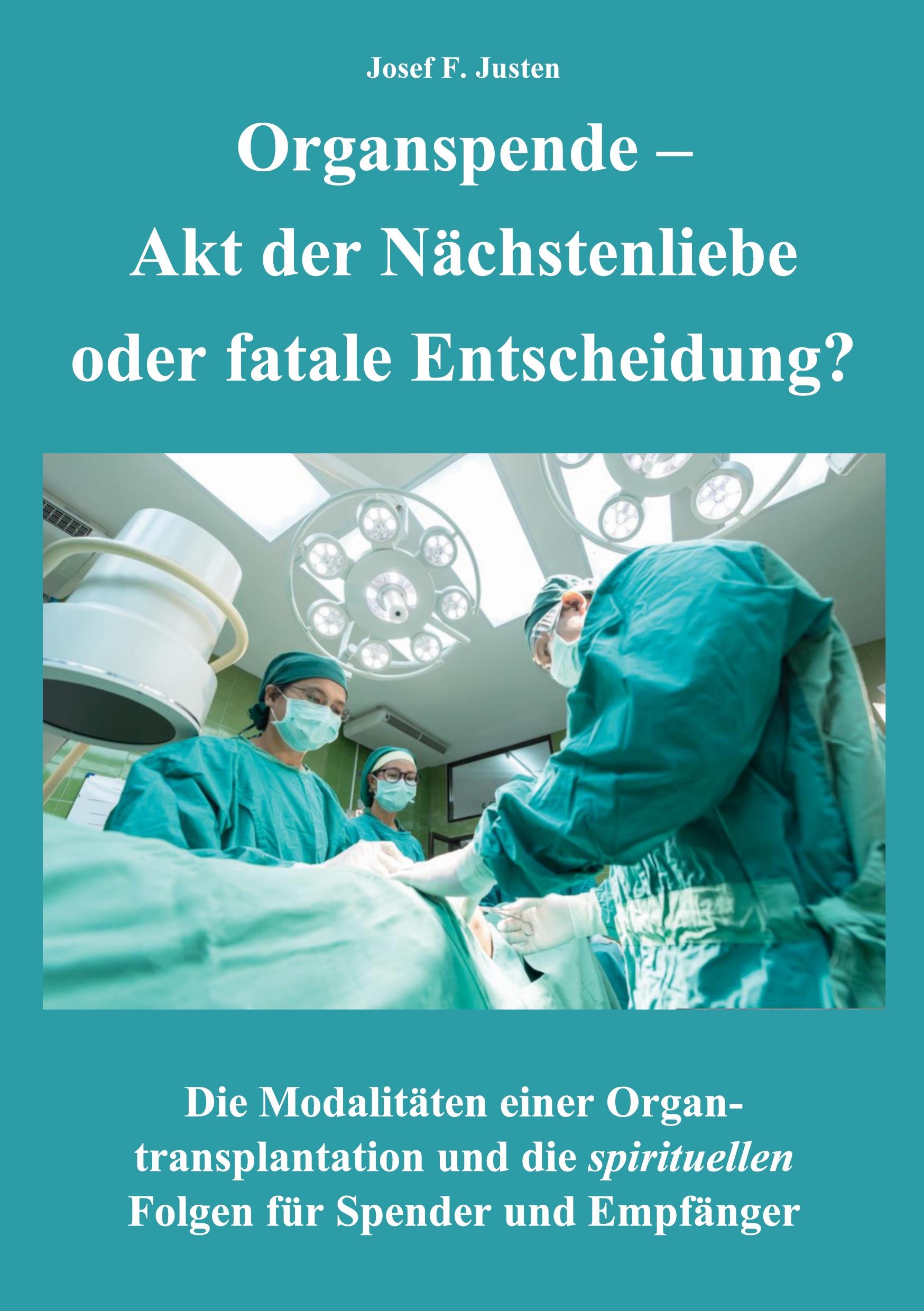 Organspende - Akt der Nächstenliebe oder fatale Entscheidung?