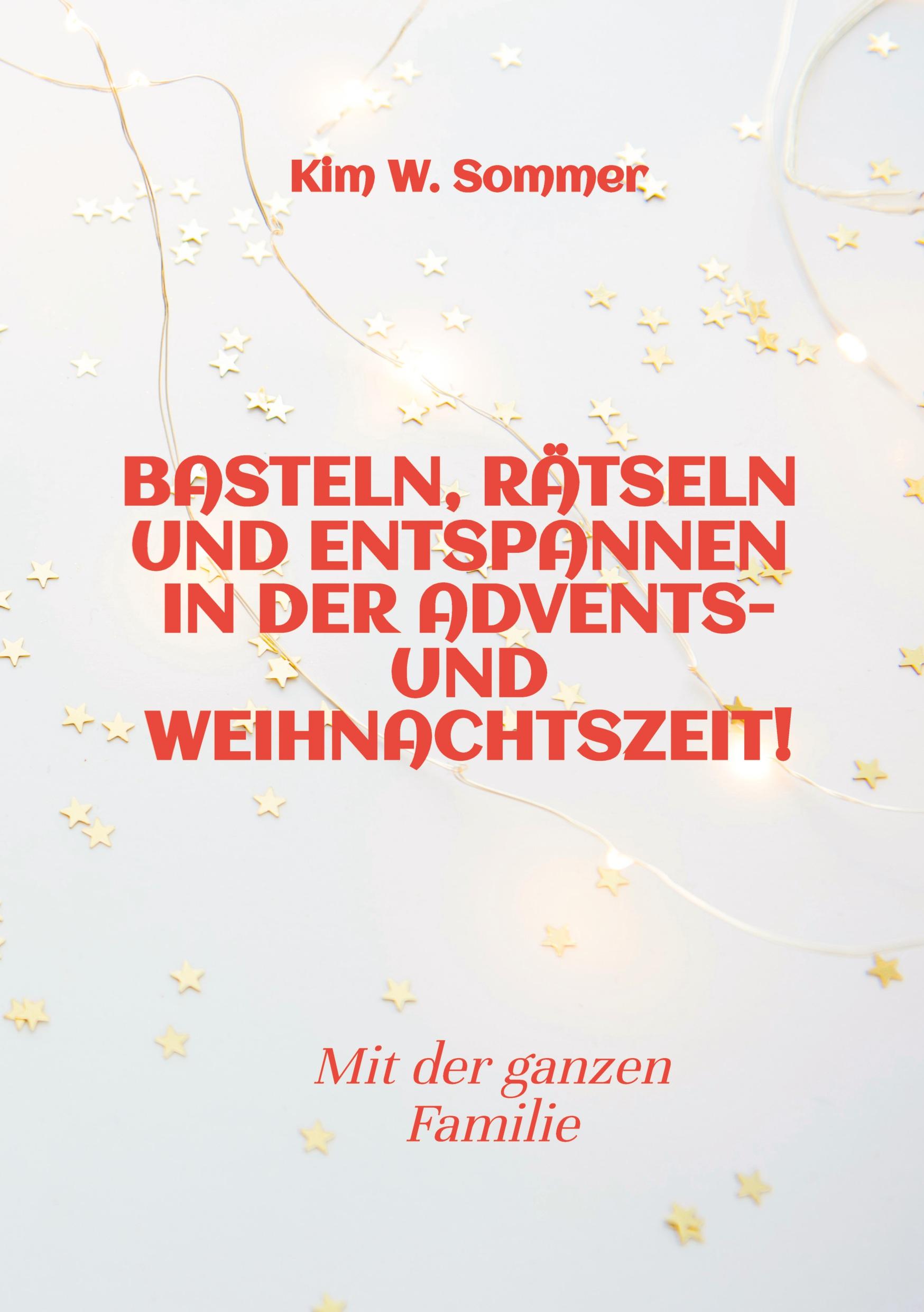 Basteln, rätseln und entspannen in der Advents- und Weihnachtszeit!