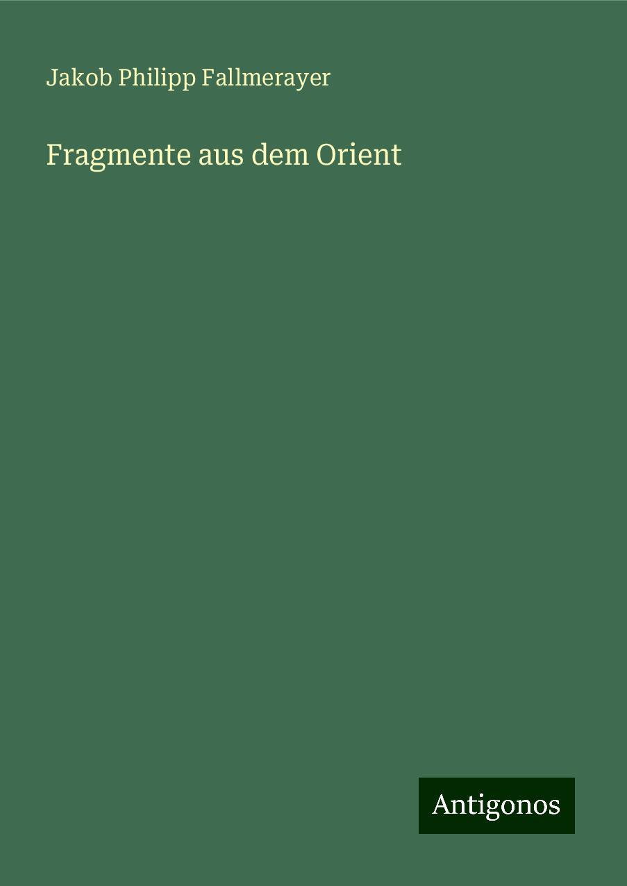 Fragmente aus dem Orient