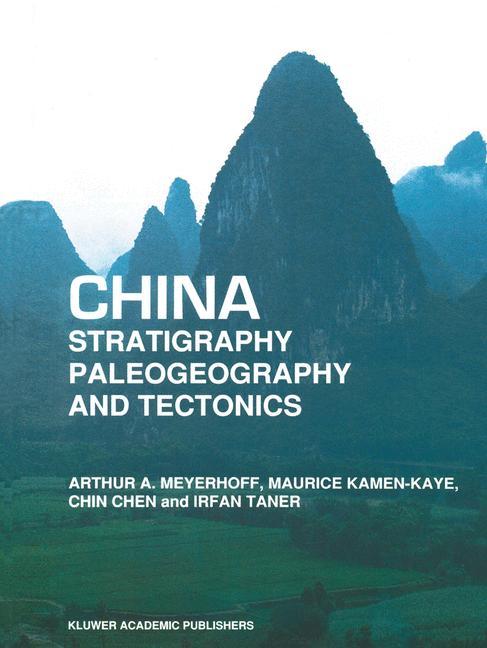 China ¿ Stratigraphy, Paleogeography and Tectonics