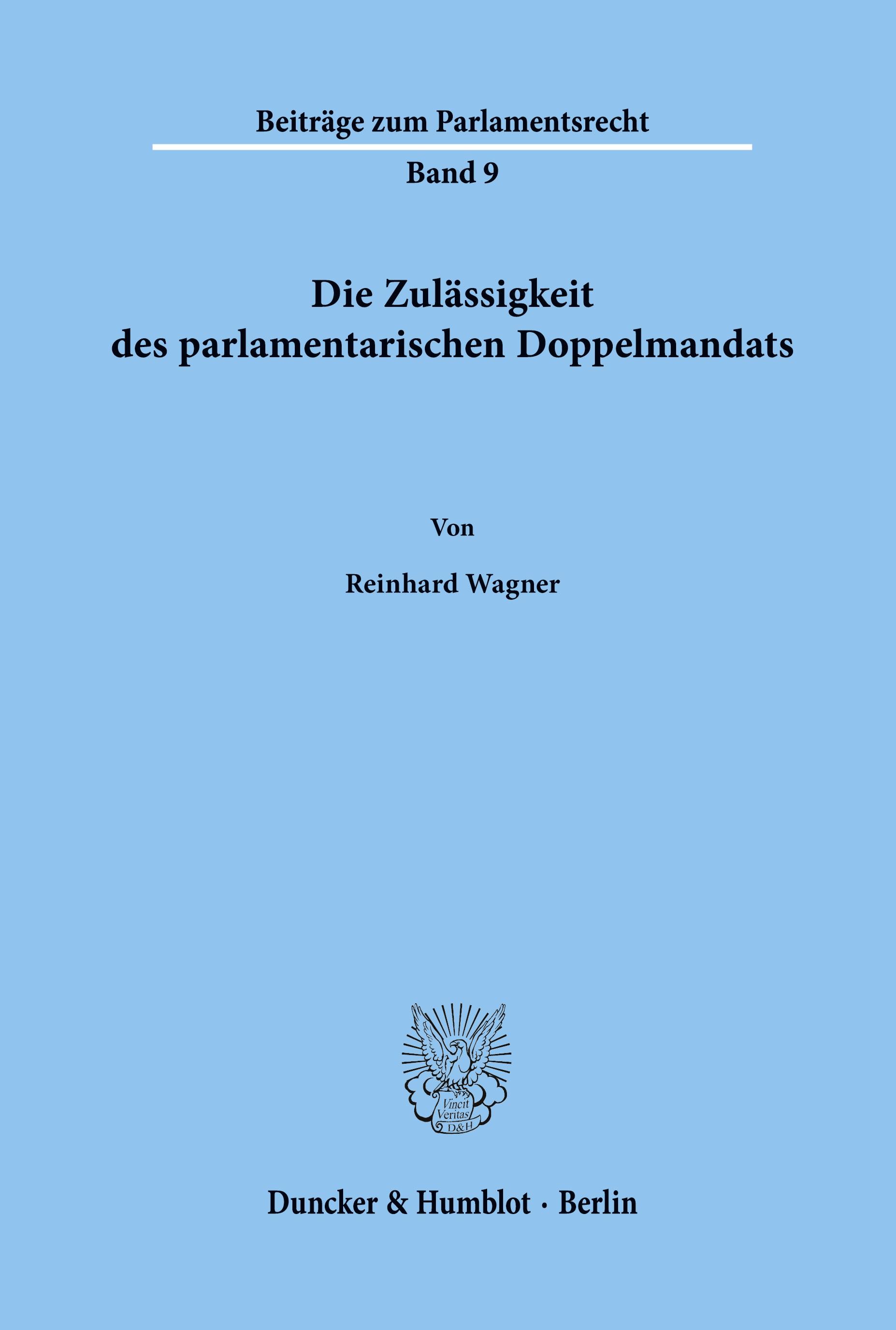 Die Zulässigkeit des parlamentarischen Doppelmandats.