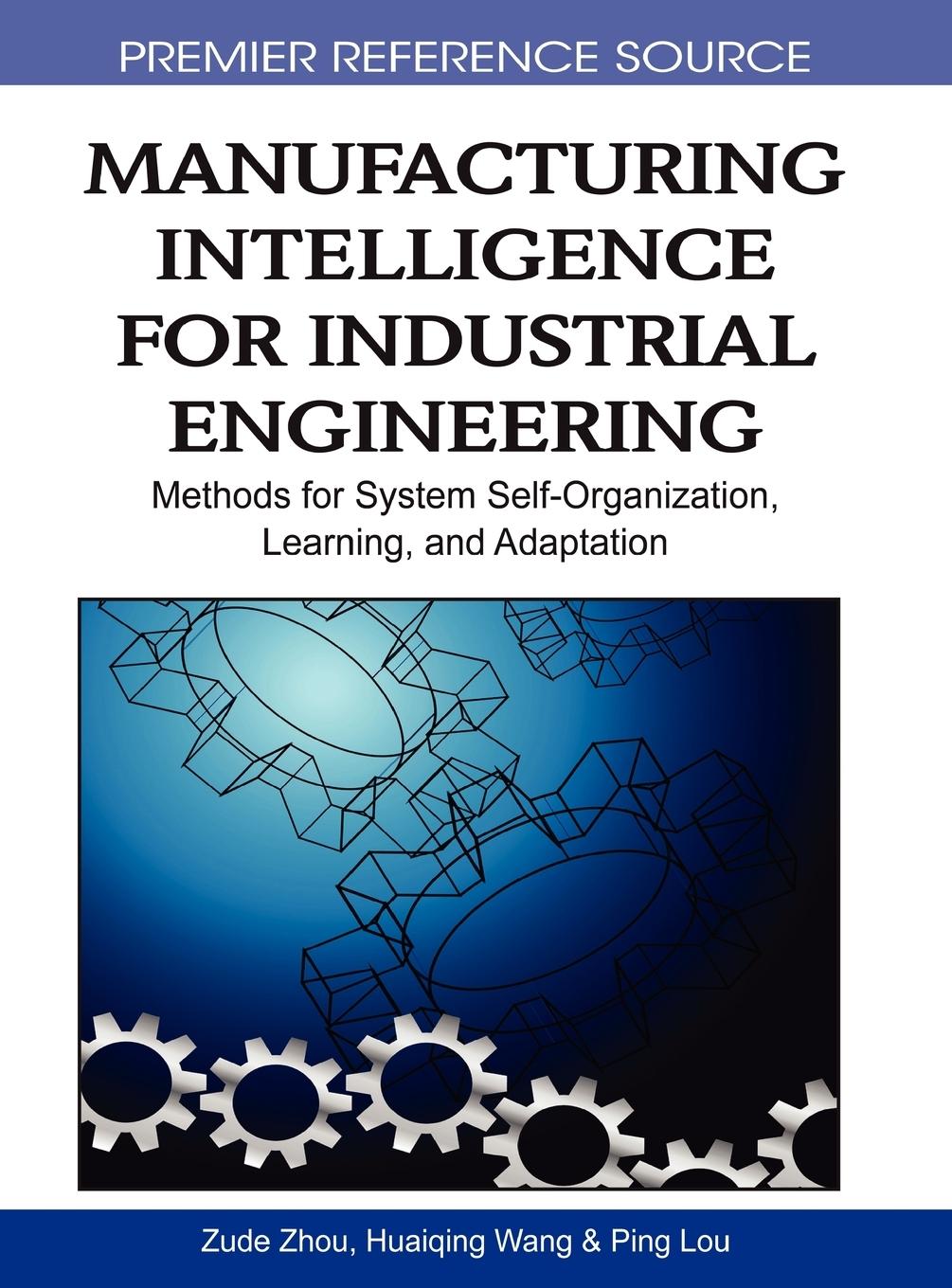 Manufacturing Intelligence for Industrial Engineering