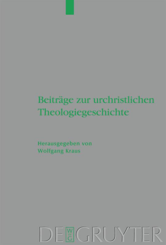 Beiträge zur urchristlichen Theologiegeschichte