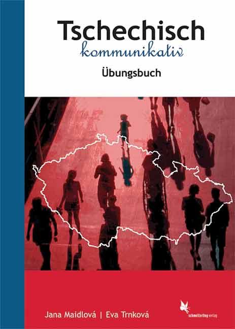 Tschechisch kommunikativ. Übungsbuch