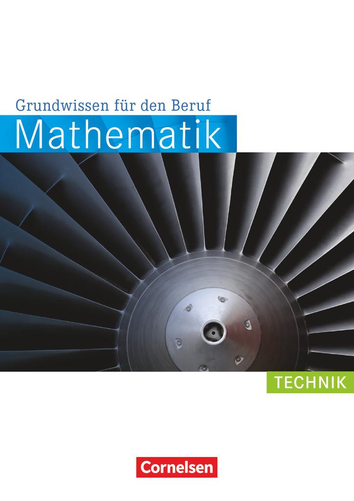 Mathematik Grundwissen für den Beruf. Arbeitsbuch Technik