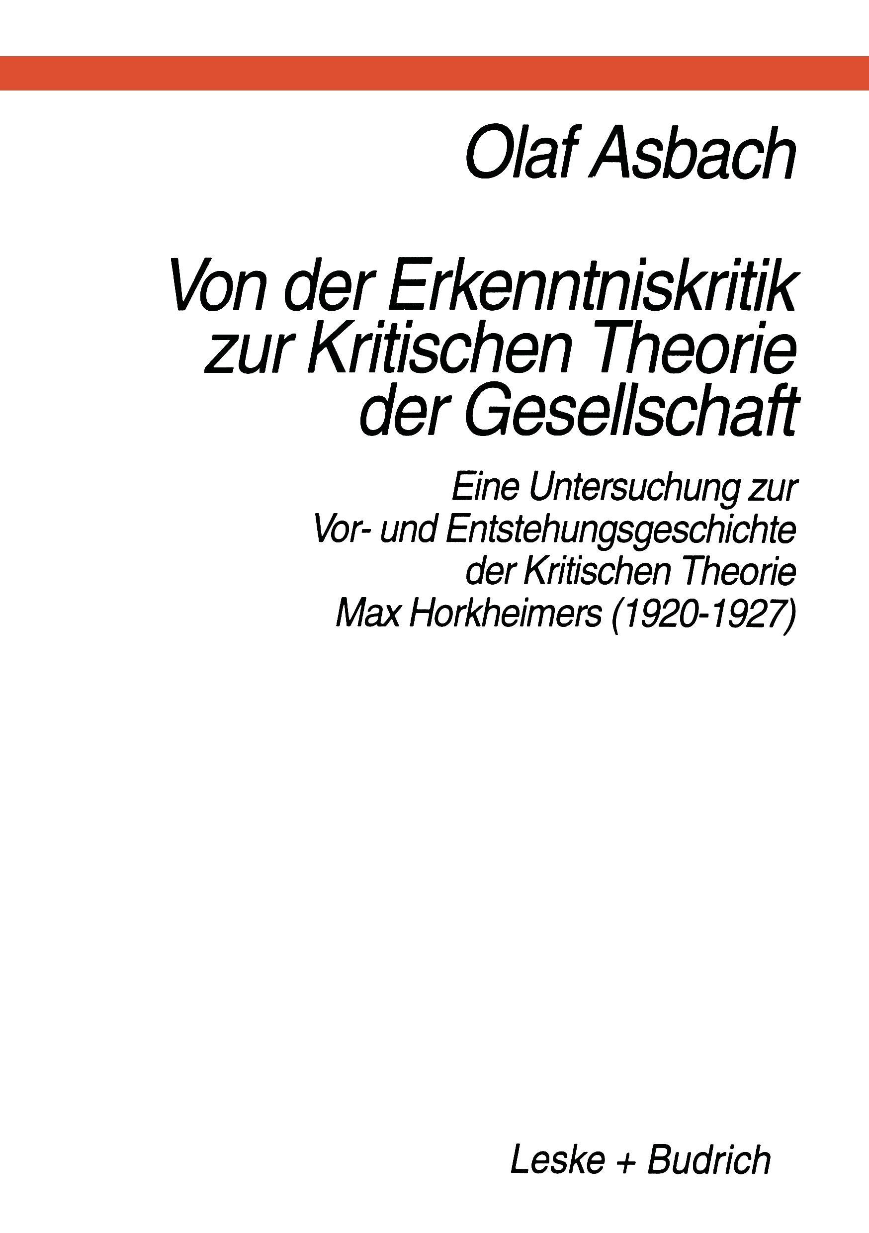 Von der Erkenntniskritik zur Kritischen Theorie der Gesellschaft