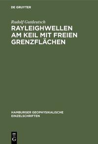 Rayleighwellen am Keil mit freien Grenzflächen