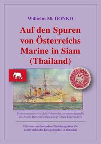 Auf den Spuren von Österreichs Marine in Siam (Thailand)