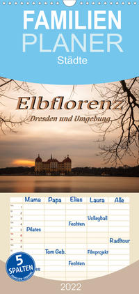 Familienplaner Elbflorenz - Dresden und Umgebung (Wandkalender 2022 , 21 cm x 45 cm, hoch)