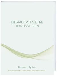 BEWUSSTSEIN: BEWUSST SEIN