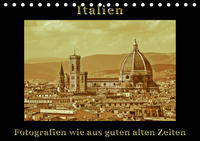 Italien - Fotografien wie aus guten alten Zeiten (Tischkalender 2020 DIN A5 quer)