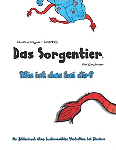 Das Sorgentier - Wie ist das bei dir?