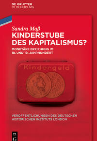 Kinderstube des Kapitalismus?