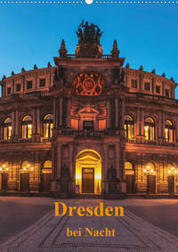 Dresden bei Nacht (Wandkalender 2020 DIN A2 hoch)