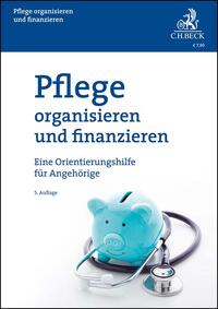 Pflege organisieren und finanzieren