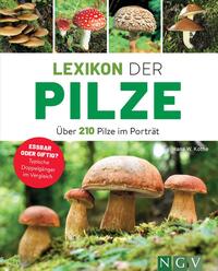 Lexikon der Pilze - Über 210 Pilze im Porträt