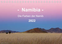 Namibia - Die Farben der Namib (Tischkalender 2022 DIN A5 quer)