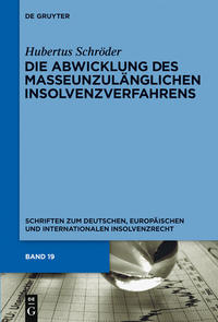 Die Abwicklung des masseunzulänglichen Insolvenzverfahrens