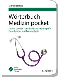 Wörterbuch Medizin pocket : Kleines Lexikon - medizinische Fachbegriffe , Fremdwörter und Terminologie