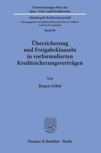 Übersicherung und Freigabeklauseln in vorformulierten Kreditsicherungsverträgen.