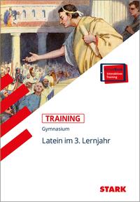 STARK Training Gymnasium - Latein 3. Lernjahr