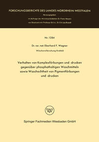 Verhalten von Komplexfärbungen und -drucken gegenüber phosphathaltigen Waschmitteln sowie Waschechtheit von Pigmentfärbungen und -drucken